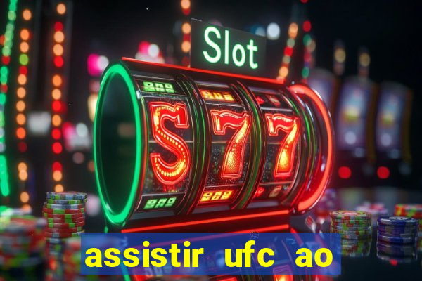 assistir ufc ao vivo futemax